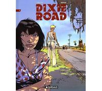 Dixie Road, tome 1