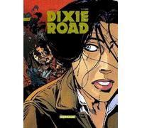 Dixie road, tome 4