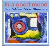 Dixie Stompers - In a Good Mood