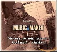 Various Mielsch – Music Maker: Slavery, Prison, Women, God And .... Whiskey