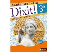 Thomas Bouhours – Dixit ! Cahier de latin 3e – Langue et culture 3e – Broché (2022)