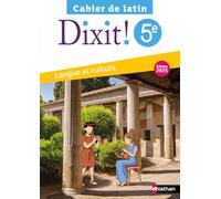 Dixit! Cahier de latin 5e