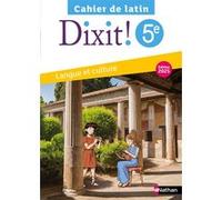 Thomas Bouhours (Directeur éditorial) – Dixit! Cahier de latin 5e – Éd. 2025 – Broché
