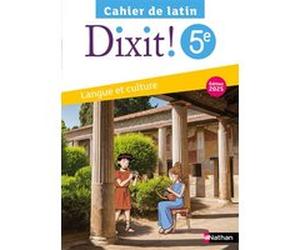 Dixit - Cahier Latin 5e - 2025 Thomas Bouhours (Directeur éditorial), Claire Laimé-Couturier (Auteur), Aurore Billard (Auteur), Arnaud Laimé (Auteur)