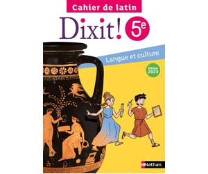 Dixit - Cahier Latin 5e - élève 2023 - Thomas Bouhours - Nathan - broché - Scolaire / Universitaire