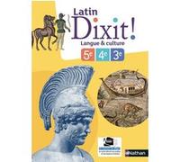 Dixit! Latin 5e-4e-3e - Manuel 2018 Stéphane Fouenard (Auteur), Arnaud Laimé (Auteur), Camille Naulin (Auteur), Sylvain Perrot (Auteur), Thomas Bouhours (Directeur éditorial), Claire Laimé-Couturier (