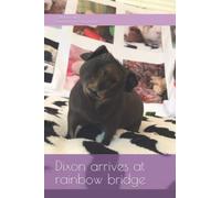 Dixon arrives at rainbow bridge
