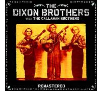 Dixon Brothers - with The Callahan. [Import]