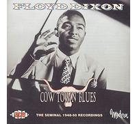 Floyd Dixon – Cow Town Blues – Import