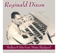 Dixon, Reginald - at The Organ [Import]
