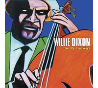 Dixon, Willie - Twenty-Five Ways [Import]