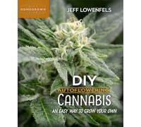 DIY Autoflowering Cannabis: An Easy Way to Grow Your Own