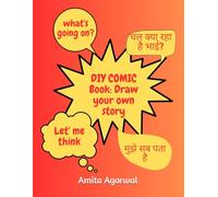 DIY Comic Book: Draw Your Own Story: A Creative Workbook for Writing and Drawing Your Own Comics I Over 100 Pages