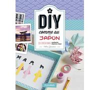 DIY COMME AU JAPON: 15 créations expliquées étape par étape
