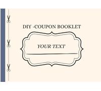DIY Coupon Book - Create Your Own Personalized Gift: A Simple Way to Give Meaningful Experiences