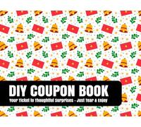 DIY Coupon Book: Personalized Gift Vouchers | Fun Christmas Present for Him, Her, Kids, Couples, and Family | Perfect Valentines Day, Birthday, Anniversary, Christmas Gift
