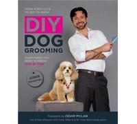 DIY Dog Grooming by Jorge Bendersky Inconnu (Auteur)