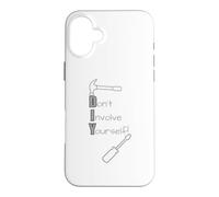 DIY - Don't Involve Yourself drôle Sarcastique/Sarcasme Gag Coque pour iPhone 16 Plus