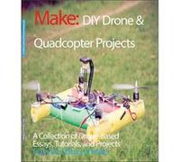 DIY Drone and Quadcopter Projects by Editors Of Make The Editors Of Make, (Auteur)