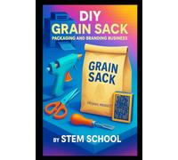DIY Grain Sack Packaging and Branding Business: Design and Print Custom Jute and Fabric Sacks