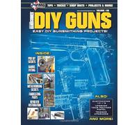 DIY GUNS: Easy DIY Gunsmithing Projects