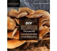 DIY Mushroom Cultivation by Willoughby Arevalo Unknown (Auteur)