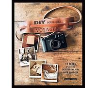 DIY pour mes voyages: 12 tutos pour préparer sa valise