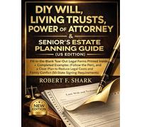 Diy Will, Living Trusts, Power Of Attorney Fill-In-The-Blank Legal Forms & Senior’s Estate Planning Guide (Us Edition): Fill-in-the-Blank Tear-Out ... Avoidance, and Reduce Family Conflicts
