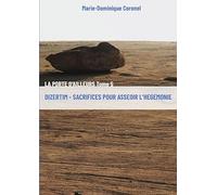 Dizertim - Sacrifices pour asseoir l'hégémonie