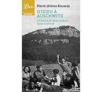 D'Izieu à Auschwitz: L'histoire de deux enfants dans la shoah