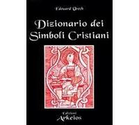 Dizionario Dei Simboli Cristiani