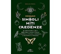 Dizionario dei simboli, dei miti e delle credenze