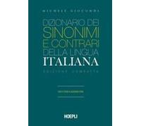 Dizionario Dei Sinonimi E Dei Contrari Della Lingua Italiana. Ediz. Compatta