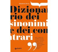 Dizionario dei sinonimi e dei contrari. Nuova ediz.