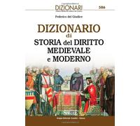 Dizionario di storia del diritto medievale e moderno