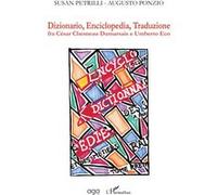 Dizionario, Enciclopedia, Traduzione fra César Chesneau Dumarsais e Umberto Eco Susan Petrilli (Auteur), Augusto Ponzio (Auteur)