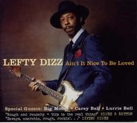 Dizz, Lefty – Ain't It Nice to Be Loved – Import