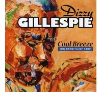 Dizzy Gillespie - Cool Breeze Big Band Live 1957