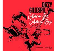 Dizzy Gillespie - Cubana Be Cubana Bop - CD - G3z