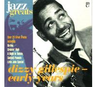 Dizzy Gillespie - Dizzy Gillespie - Early Years (Jazz Greats Vol.28)
