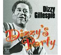 Gillespie, Dizzy - Dizzy's Party