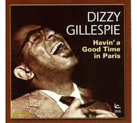 Dizzy Gillespie Havin' a Good Time in Paris (CD) Album