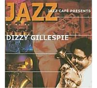 Dizzy Gillespie - Jazz Cafe Presents [Import]