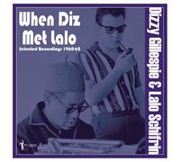 Dizzy Gillespie & Lalo Schifri – When Diz Met Lalo: Selected Recordings 1960-62 – Vinyle LP