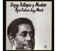 Dizzy Gillespie,Machito - Afro-Cuban Jazz Moods By Dizzy Gillespie,Machito (1998-11-16)
