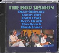 Dizzy Gillespie, Sonny Stitt, John Lewis, Percy Heath - The BoP Session