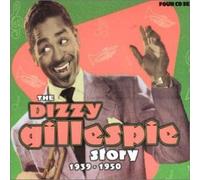 Dizzy Gillespie Story 1939-50 by Dizzy Gillespie (2002-04-05)