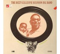 Dizzy Gillespie - The Dizzy Gillespie 'Reunion' Big Band 20th & 30th Anniversary [Vinyl LP] [Vinyl LP]