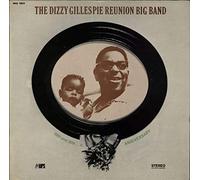 DIZZY GILLESPIE - the dizzy gillespie reunion big band LP