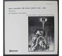 DIZZY GILLESPIE - the small groups, 1945-1946 LP